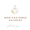 Meditaciones Guiadas by Michelle Zamora - Michelle Zamora