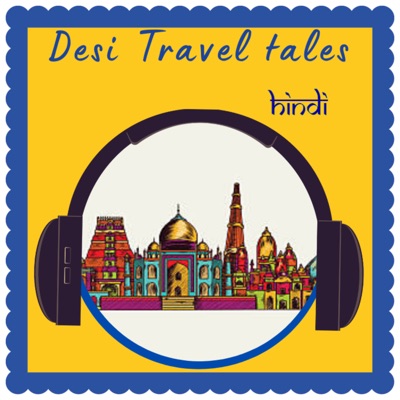 Desi Travel Tales