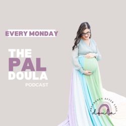 The PAL Doula Podcast | Help and Hope for Pregnancy After Loss
