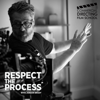 Respect The Process - Jordan Brady