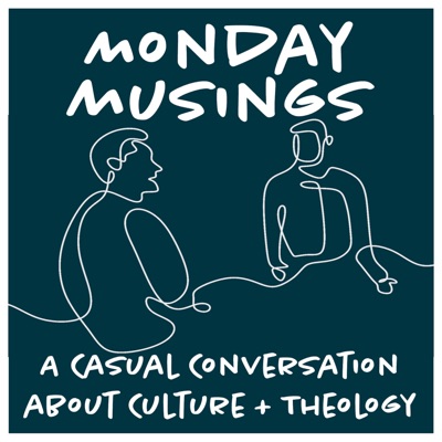 Monday Musings: Culture and Theology