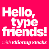 Hello, type friends! - Elliot Jay Stocks
