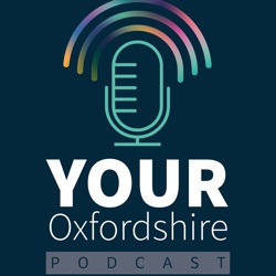 Your Oxfordshire Podcast by Oxfordshire County Council