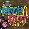 Deep Cut Podcast - 3B Video