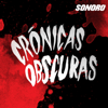 Crónicas Obscuras - Sonoro