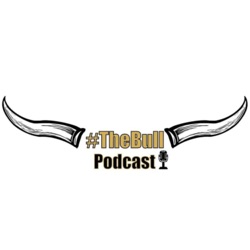 #TheBull Podcast