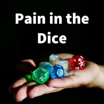 Pain in the Dice