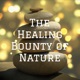 The Healing Bounty of Nature