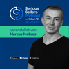 Serious Sellers Podcast auf Deutsch: Lerne erfolgreich Verkaufen auf Amazon - Marcus Mokros