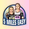 5 Miles Easy - Rose Harvey & Steph McCall