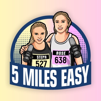 5 Miles Easy:Rose Harvey & Steph McCallRose Harvey