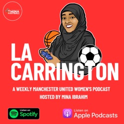 La Carrington - a Manchester United Women's podcast