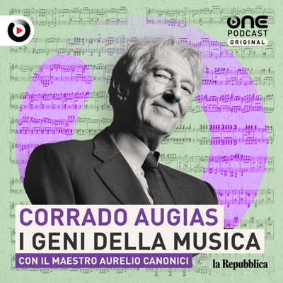 Corrado Augias - I geni della musica:OnePodcast