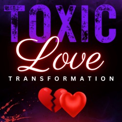 Healing and Thriving: Overcoming Toxic Relationships