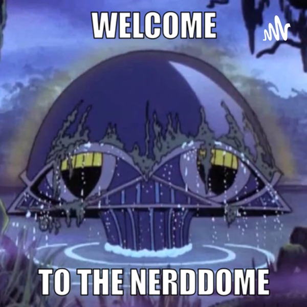 Welcome To The NerdDome