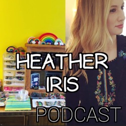 Heather Iris Podcast