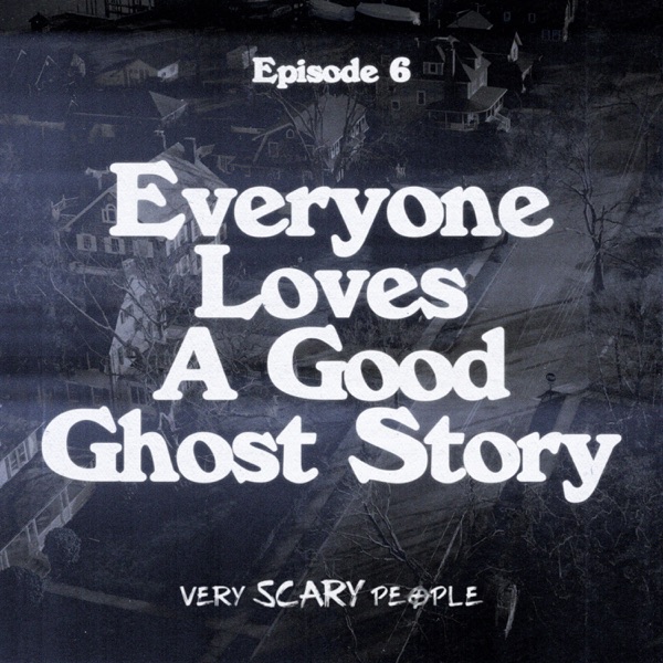 S1 Ep.6: Everyone Loves A Good Ghost Story photo
