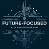 Future-Focused with Christopher Lind - Christopher Lind