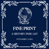 Fine Print: A History Podcast podcast
