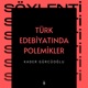 Türk Edebiyatında Polemikler