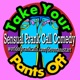 Take Your Pants Off Prank Call Podcast