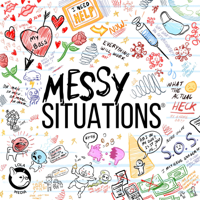 Messy Situations podcast