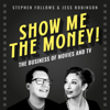 Show Me The Money! - Stephen Follows