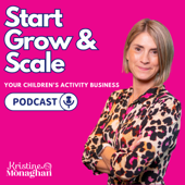 Start, Grow and Scale your Children's Activity Business with Confidence
