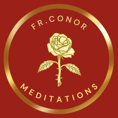 Fr. Conor Donnelly Meditations