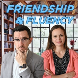 Friendship & Fluency - Learning English with Andy & Stephanie