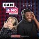 Cam and Mo Podcast