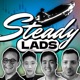 Steady Lads #43 • Higher or Chop City? w/ Special Guest: Darryl Wang