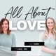 All About Love: The Dating, Healing, & Attachment Podcast
