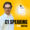 C1 Speaking Podcast - C1 Speaking with Kristian