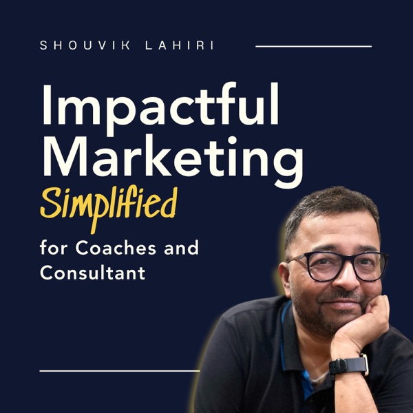 Impactful Marketing Simplified for Coaches and Con... Image