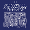 The Shakespeare and Company Interview - Shakespeare and Company