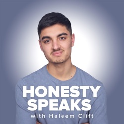 Honesty Speaks with Haleem Clift