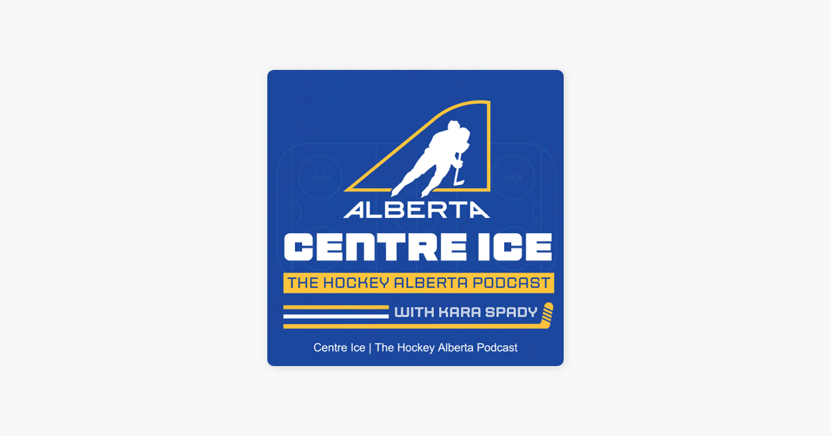 ‎Centre Ice | The Hockey Alberta Podcast on Apple Podcasts