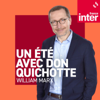 Un été avec don Quichotte - France Inter