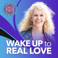 Wake Up to Real Love podcast