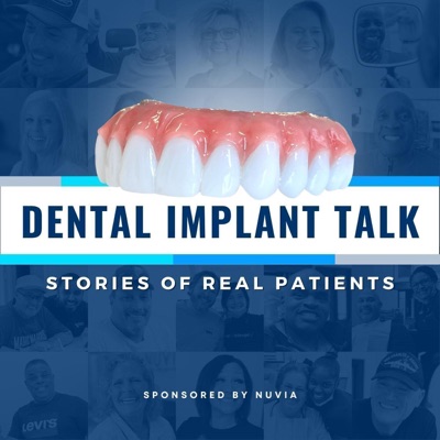 Dental Implant Talk: Stories of REAL Patients