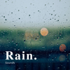 Rain sounds - Rain Sounds