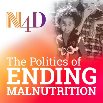 The Politics of Ending Malnutrition - Challenging Conversations with Decision Makers