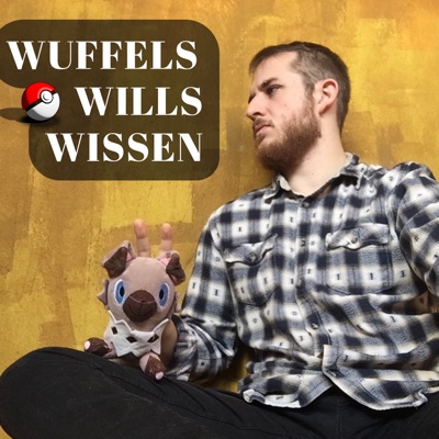 Wuffels wills wissen - Der Pokemon Quiz Podcast