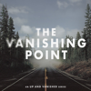 The Vanishing Point - Tenderfoot TV & Audacy