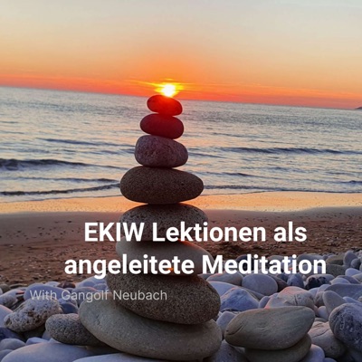 Ein Kurs in Wundern - Meditationen zu den Lektionen