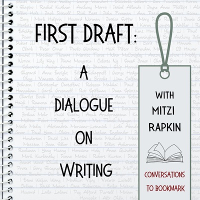 First Draft: A Dialogue on Writing:Mitzi Rapkin