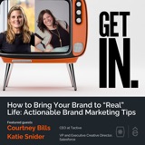 How to Bring Your Brand to “Real” Life: Actionable Brand Marketing Tips with Courtney Bills and Katie Snider