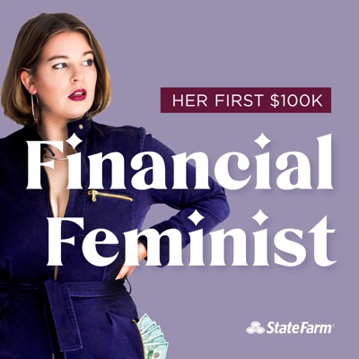 Financial Feminist:Her First $100K