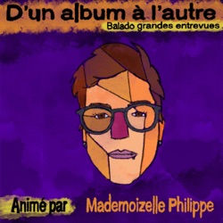 S02.E02 - ANDRÉANNE A. MALETTE - D'un album à l'autre - le balado